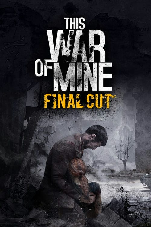 Wie die Realität zeigt, dass This War of Mine mehr als ein Bestseller-Spiel ist
