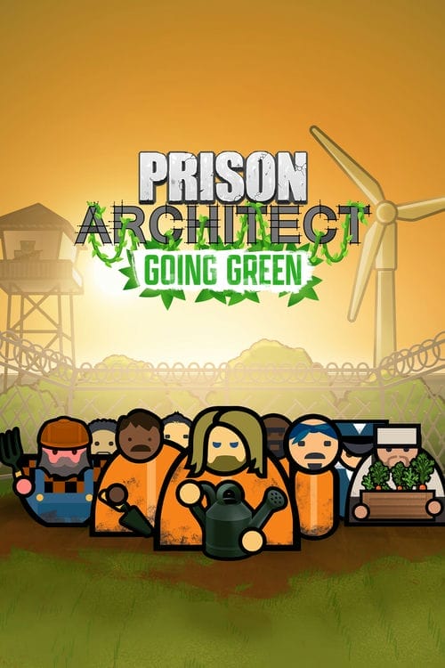 Devenir ingénieux avec Prison Architect : passer au vert