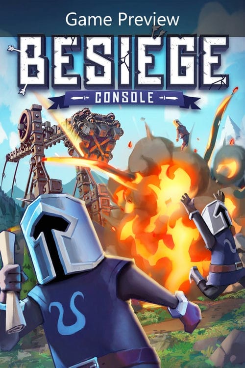 Besiege Console (mängu eelvaade) lansseerib 10. veebruaril Xbox Game Passiga